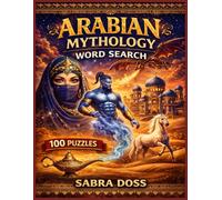 ARABIAN MYTHOLOGY WORD SEARCH PUZZLE BOOK (Legends & Lore Word Search Series)