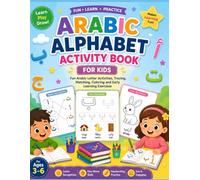 Arabic Alphabet Activity Book for Kids (Learn Arabic Letters Collection for Kids)
