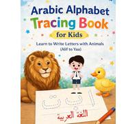 Arabic Alphabet Tracing Book for Kids: Learn to Write Letters with Animals (Alif to Yaa) | Fun Handwriting Practice Workbook for Preschool & Beginners