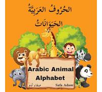 Arabic Animal Alphabet: الحُرُوفُ ... (Safa Adam)