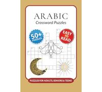 Arabic Crossword Puzzles: Crossword Puzzles with Easy to Read Print about Arabic, Egypt, Traditions and More I 6x9 inches, 120 pages I 50+ Puzzles … Thoughtful Gift for learners and fluent speakers