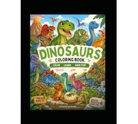 Arabic-English Dinosaur Coloring Book for Kids: Learn Dinosaur Names While Coloring in Arabic and English