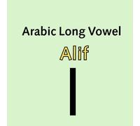 Arabic Long Vowel Alif: Learn the Long Vowel Alif (ا) - Simple Reading & Pronunciation Practice for Kids and Beginners