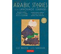 Arabic Stories /anglais: Traditional Middle Eastern Tales In Arabic and English (Online Included) (Stories For Language Learners)