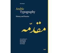 Arabic Typography: History and Practice