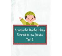 Arabisch Schreiben zu lernen Teil 2