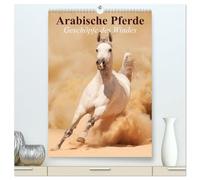 Arabische Pferde ¿ Geschöpfe des Windes (hochwertiger Premium Wandkalender 2026 DIN A2 hoch), Kunstdruck in Hochglanz: Die edlen Pferde der arabischen Wüste