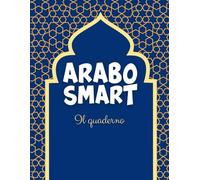 Arabo Smart - Il quaderno: con righe ampie ideali per seguire un corso di arabo