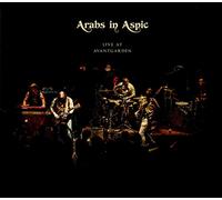 Arabs In Aspic - Live At Avantgarden (Ltd.Digi)