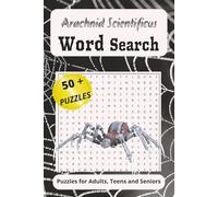 Arachnid Scientificus Word Search Puzzle Book: Arachnid Word Search Featuring Genus Names of Spiders: A Scientific Puzzle Challenge for Nature and ... for holidays, and free times (Genus Quest)