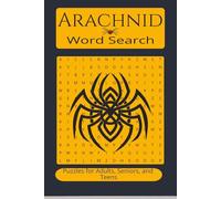 Arachnid Word Search: Word searches with easy-to-read print about spiders, scorpions, ticks and more | 6X9 inches 110 pages | 50 + Puzzles great for gifts, vacations, leisure time, holidays.