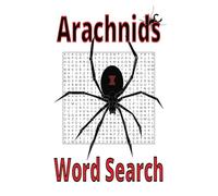Arachnids Word Search: Spider and scorpion names for kids and adults. Great for gift, birthday and holidays. Take it on travels 6x9in solutions included