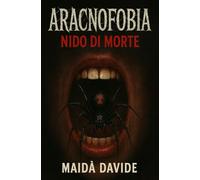 Aracnofobia: Nido di morte