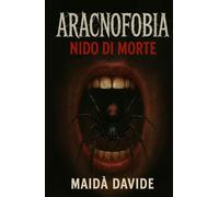 Aracnofobia: Nido di morte
