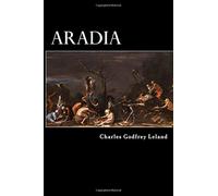 Aradia: Or, the Gospel of the Witches