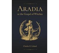 Aradia or the Gospel of Witches