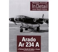 Arado Ar 234 A (Military Aircraft in Detail)