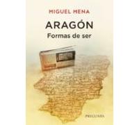 Aragón. Formas De Ser
