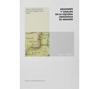 Aragonés y Catalán En La Historia Lingüística de Aragón: 5 (Papers d'Avignon)