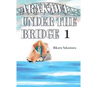 Arakawa Under the Bridge 1
