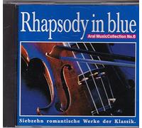 Aral Music Collection 06 - Rhapsody in blue-Siebzehn romantische Werke der Klassik
