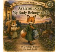 Aralynn Fox’s My Body Belongs to Me (Hawkins Hollow Bedtime Library)