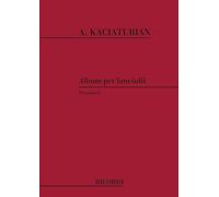 Aram Il'yich Khachaturian Fanciulli. Fasc. I-Kpiier-SCORE