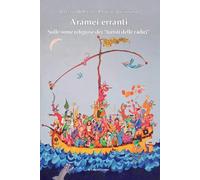 Aramei erranti. Sulle orme religiose dei «turisti delle radici» (Biblioteca di scenari)