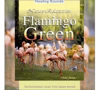 Aramesh & Bernard Kenton - Flamingo Green-Nature Meditation (US Import)
