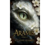 Aramis: Tome 2 L'origine du mal (La saga Selenis: Dark Romantasy)