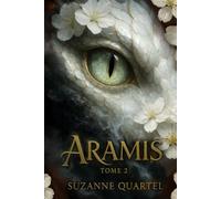 Aramis: Tome 2 L'origine du mal (La saga Selenis: Dark Romantasy)
