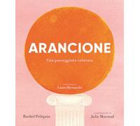 Arancione. Una passeggiata colorata. Ediz. a colori (Nomos bambini)