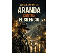 Aranda contra el silencio (Detective Aranda)