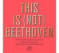 Arash Safaian, Sebastian Knauer - Arash Safaian, Sebastian Knauer - This Is (Not) Beethoven (CD)