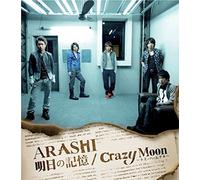 ARASHI - Asuno Kioku/Crazy Moon-Kimi Wa