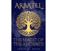 Arbatel: The Magic of the Ancients