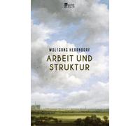 Arbeit und Struktur | Wolfgang Herrndorf