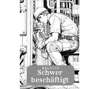 Arbeiten im Fokus - Detailreiche Szenen zum Ausmalen. Berufe im Detail - Das große anspruchsvolle Malbuch für kreative Köpfe ab 12 Jahren. Malbuch für ... Erwachsene für Konzentration und Kreativität.