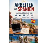 Arbeiten in Spanien: Der ehrliche Ratgeber für Job, Leben, Überwintern und Neustart im Süden