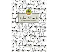 Arbeitsbuch für die Tiergestützte Intervention: Veränderung beginnt im Kopf