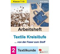 Arbeitsheft Textile Kreisläufe / Textilkunde (Band 2): ... von der Faser zum Stoff (Hauswirtschaft & AES)