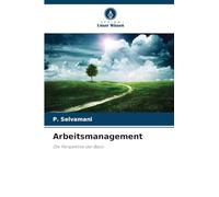 Arbeitsmanagement: Die Perspektive der Basis
