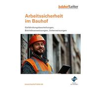 Arbeitssicherheit im Bauhof: Premium-Ausgabe: Buch und E-Book (PDF+EPUB) + digitale Arbeitshilfen
