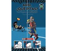Arbi, ¿qué pitas? Temporada 2024-2025: Las Reglas de Árbitro10
