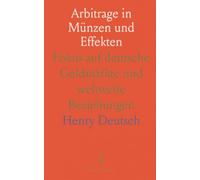 Arbitrage in Münzen und Effekten: Fokus auf deutsche Geldmärkte und weltweite Beziehungen