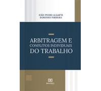 Arbitragem E Conflitos Individuais Do Trabalho (ebook)