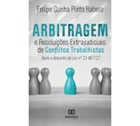 Arbitragem E Resoluções Extrajudiciais De Conflitos Trabalhistas Após