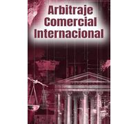 ARBITRAJE COMERCIAL INTERNACIONAL