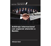 Arbitraje internacional con especial atención a Baréin