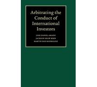 Arbitrating the Conduct of International Investors
